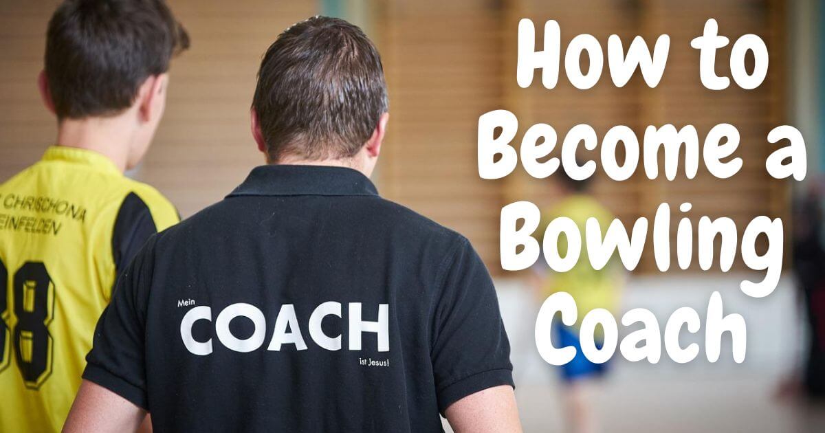 How to Become a Bowling Coach