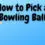 How to Pick a Bowling Ball In 2022