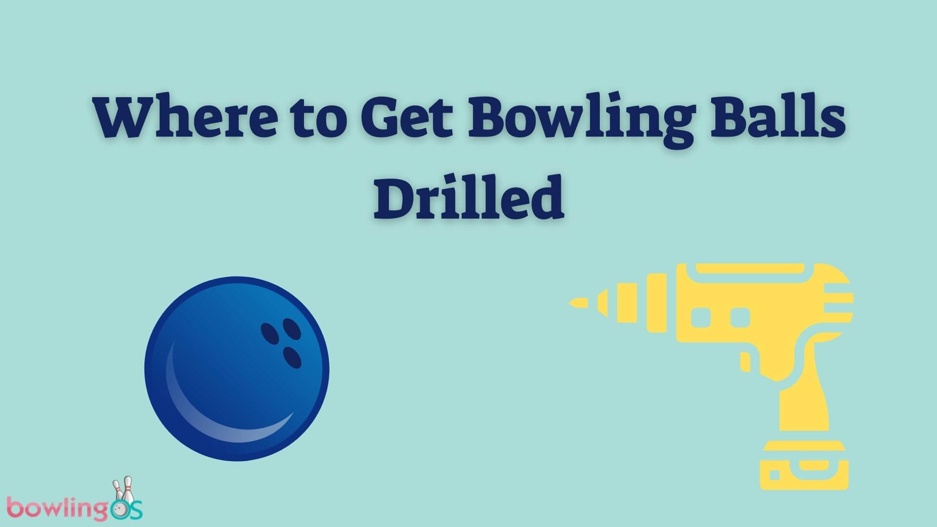 Where to Get Bowling Balls Drilled