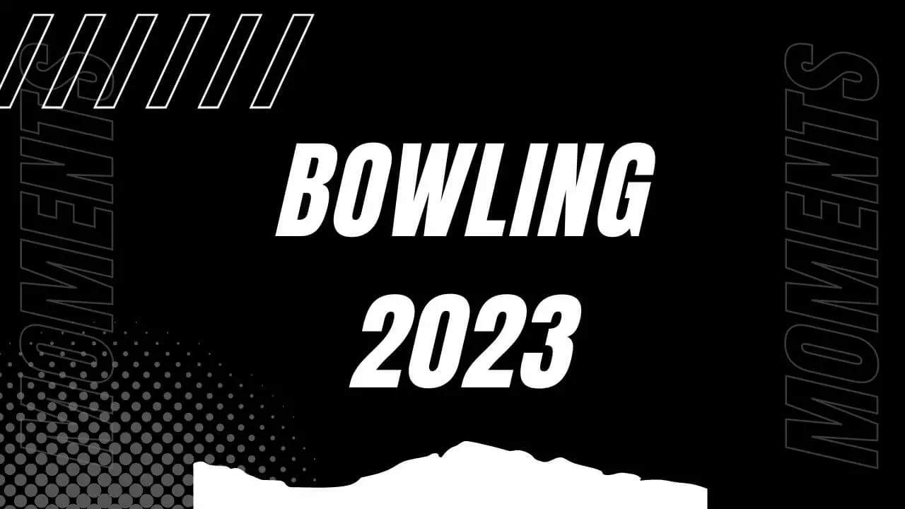 bowling 2023